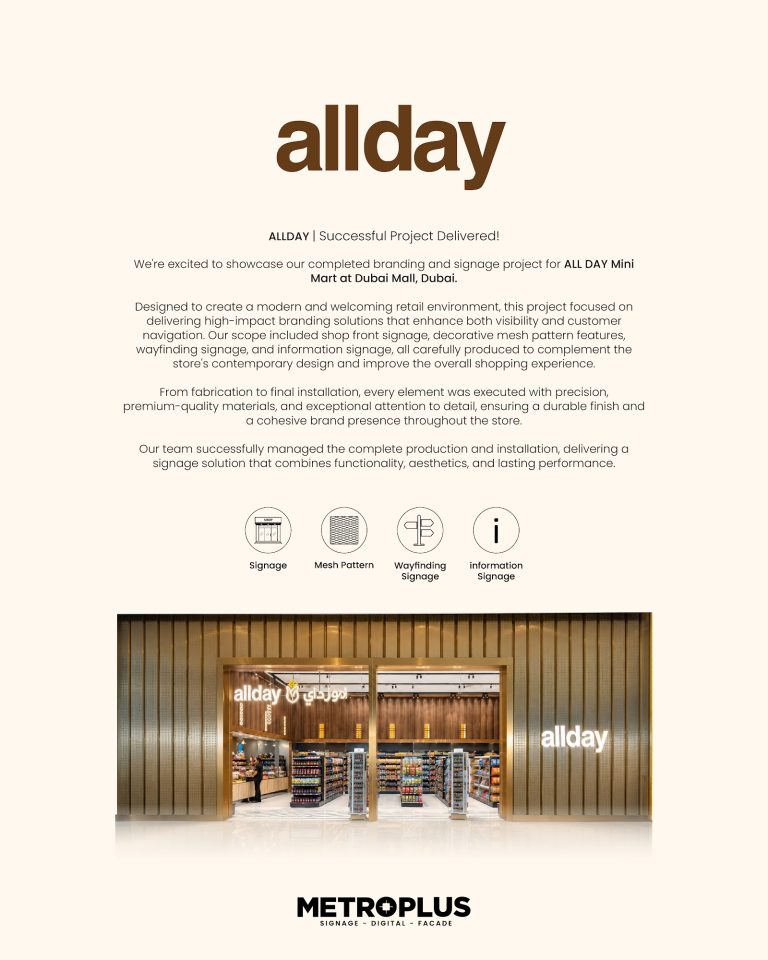 All Day Mini Mart, Dubai Mall signage by Metroplus