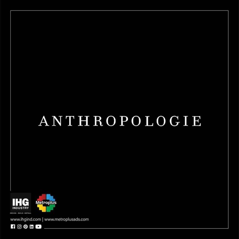 Anthropologie, Dubai Mall signage by Metroplus