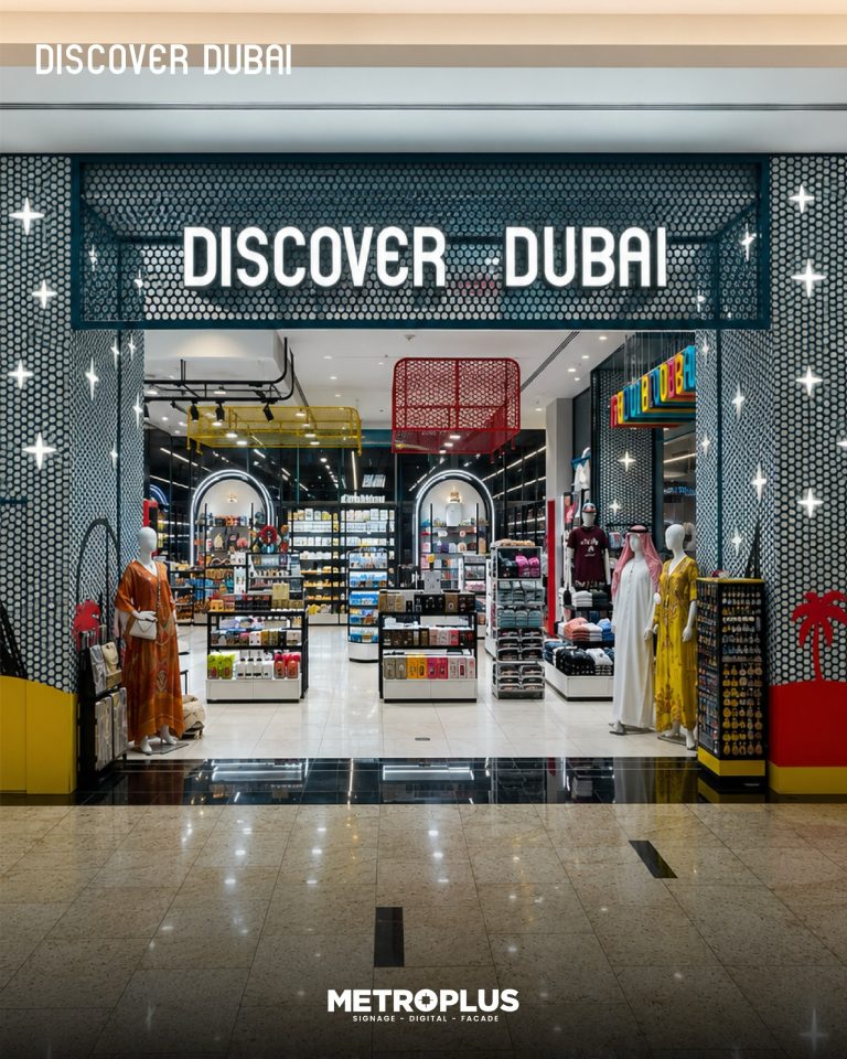 DISCOVER DUBAI signage by Metroplus